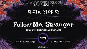 Follow me, stranger, for erotic audio orgasm