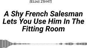 i'm shy french salesman pulled into fitting room for oral and riding