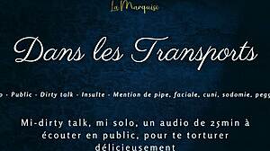 Dans tes transports - french audio tease public dirty talk