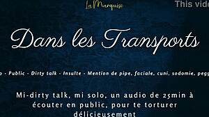 Dans tes transports - french audio tease public dirty talk