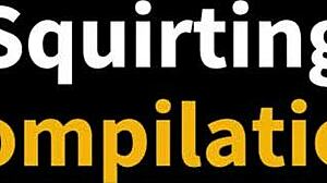 Lesbian Squirting Orgasms Explode in Steamy Compilation Frenzy