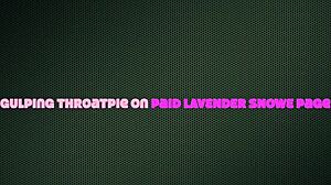 gorgeous bimbo babe slurps fat cock balls deep for sloppy throatpie