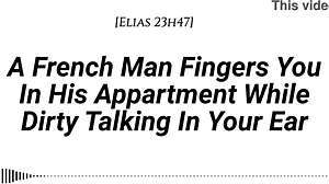 french guy fingers wet pussy dirty talking in accent with moans apartment pov